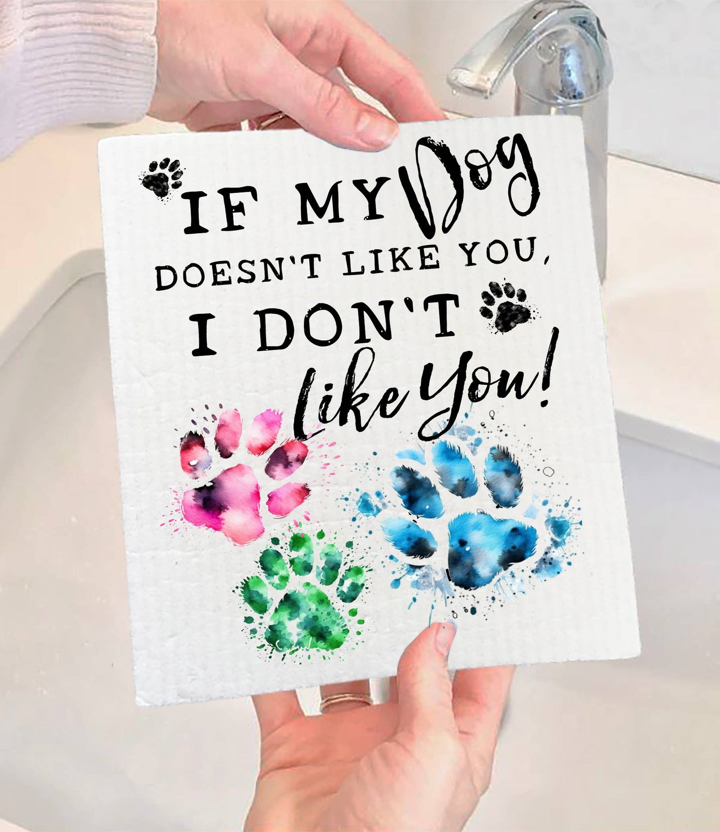 Dog Doesn't Like You I Don't Like You SWEDISH DISH CLOTH