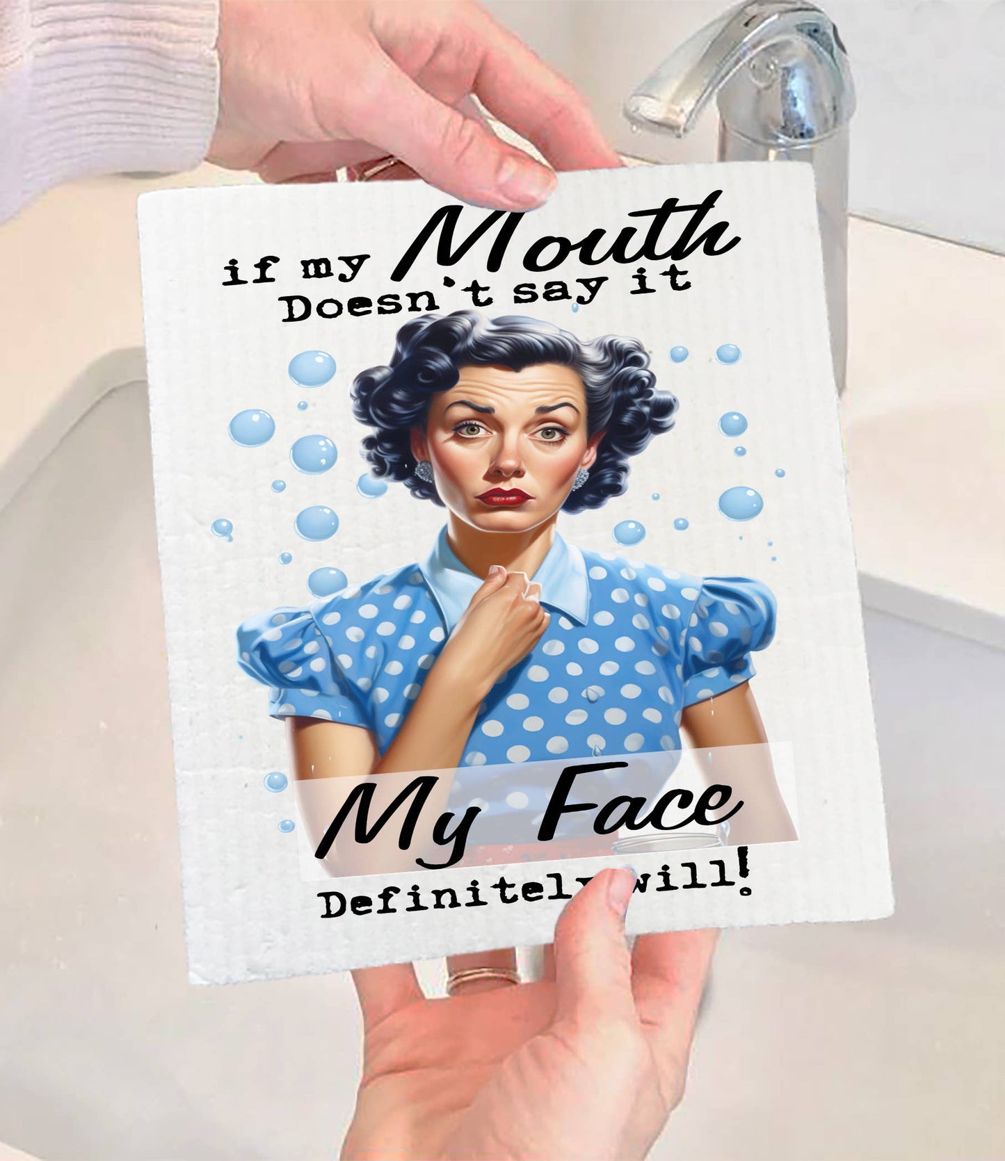 "Mouth Doesn't Say it Face Will" SWEDISH DISH CLOTH