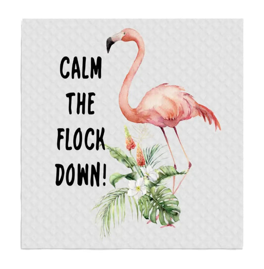 Swedish Dish Cloth - Calm the Flock Down!