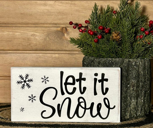 Sign - "Let it Snow"