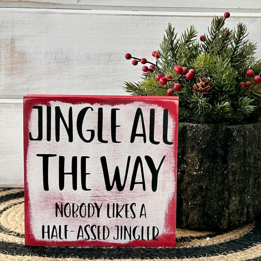 Sign - "Jingle All The Way" - Funny